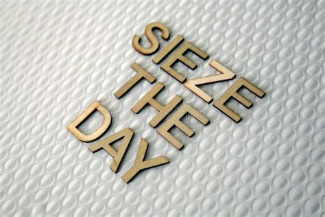 Carpe diem ~ Seize the Day!